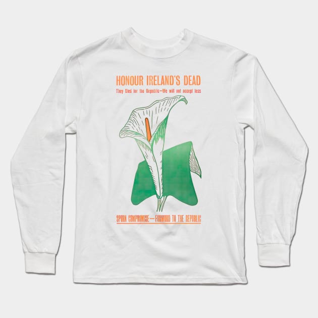 Honour Ireland's Dead Easter Lily Vintage Poster Long Sleeve T-Shirt by feck!